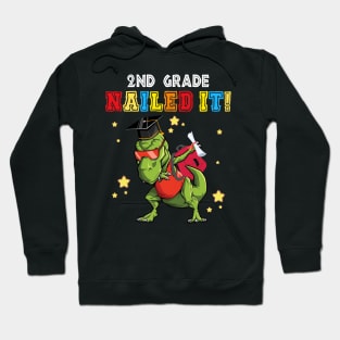 T Rex 2nd grade Nailed It Graduation Class Of 2021 Hoodie